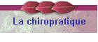 La chiropratique